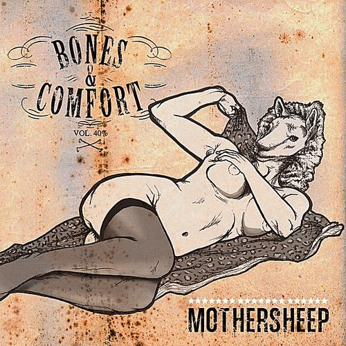 Bones And Comfort : Mothersheep